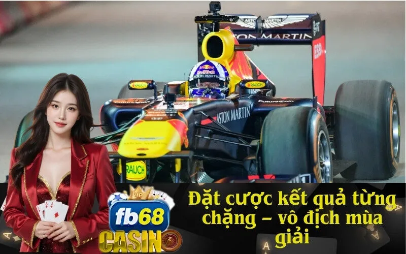Đặt cược kết quả từng chặng – vô địch mùa giải