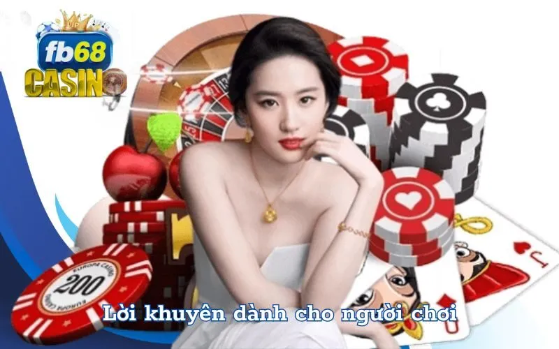 Lời khuyên dành cho người chơi