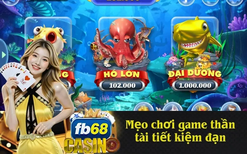 Mẹo chơi game thần tài tiết kiệm đạn
