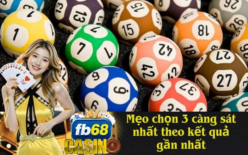 Mẹo chọn 3 càng sát nhất theo kết quả gần nhất